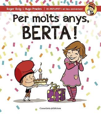 PER MOLTS ANYS, BERTA! | 9788490344552 | ROIG, ROGER / PRADES, HUGO | Llibreria Aqualata | Comprar libros en catalán y castellano online | Comprar libros Igualada