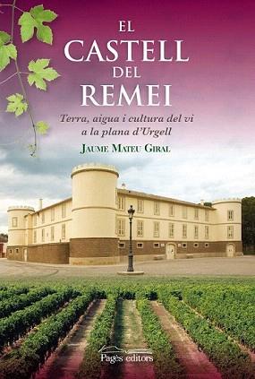 CASTELL DEL REMEI, EL | 9788499752785 | MATEU GIRAL, JAUME | Llibreria Aqualata | Comprar libros en catalán y castellano online | Comprar libros Igualada