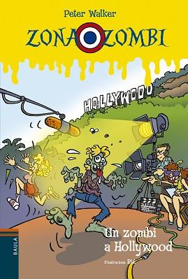 ZONA ZOMBI 11. UN ZOMBI A HOLLYWOOD | 9788447929566 | VENDRELL CORRONS, ÒSCAR | Llibreria Aqualata | Comprar llibres en català i castellà online | Comprar llibres Igualada