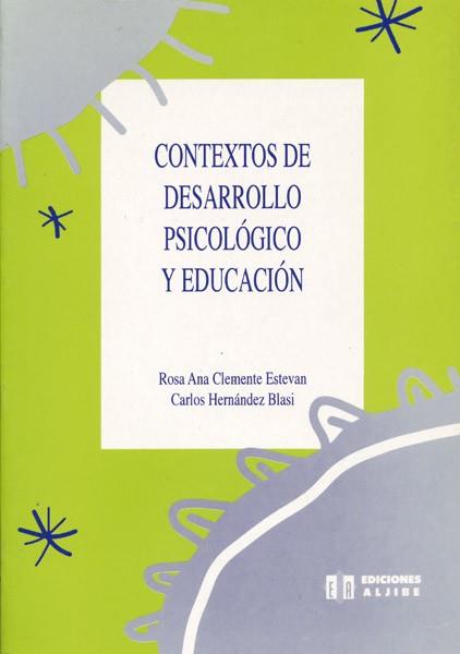 CONTEXTOS DE DESARROLLO PSICOLOGICO Y EDUCACION | 9788487767555 | CLEMENTE ESTEVAN | Llibreria Aqualata | Comprar libros en catalán y castellano online | Comprar libros Igualada