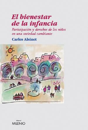 BIENESTAR DE LA INFANCIA, EL (ENSAYO 28) | 9788497430876 | ALSINET, CARLES | Llibreria Aqualata | Comprar libros en catalán y castellano online | Comprar libros Igualada