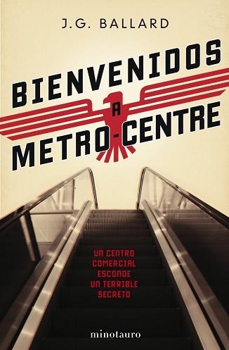 BIENVENIDOS A METRO-CENTRE | 9788445076552 | BALLARD. J.G. | Llibreria Aqualata | Comprar libros en catalán y castellano online | Comprar libros Igualada