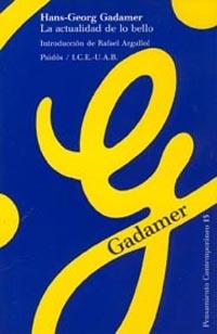 ACTUALIDAD DE LO BELLO, LA (PENSAMIENTO CONTEMPORANEO 15) | 9788475096797 | Gadamer, Hans-Georg | Llibreria Aqualata | Comprar llibres en català i castellà online | Comprar llibres Igualada