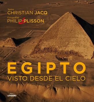 EGIPTO VISTO DESDE EL CIELO | 9788497856591 | JACQ, CHRISTIAN / PLISSON, PHILIP | Llibreria Aqualata | Comprar libros en catalán y castellano online | Comprar libros Igualada