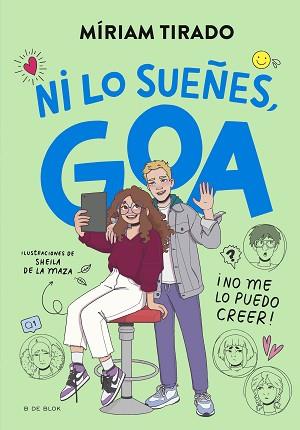 ME LLAMO GOA 5. ¡NI LO SUEÑES, GOA! | 9788419910479 | TIRADO, MÍRIAM | Llibreria Aqualata | Comprar llibres en català i castellà online | Comprar llibres Igualada