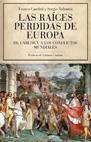 RAICES PERDIDAS DE EUROPA, LAS | 9788434453906 | CARDINI, FRANCO | Llibreria Aqualata | Comprar llibres en català i castellà online | Comprar llibres Igualada