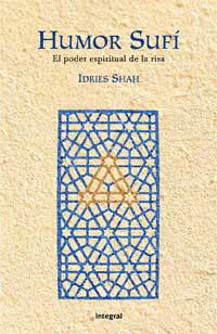 HUMOR SUFI, EL. EL PODER ESPIRITUAL DE LA RISA | 9788498671216 | SHAH, IDRIES | Llibreria Aqualata | Comprar libros en catalán y castellano online | Comprar libros Igualada