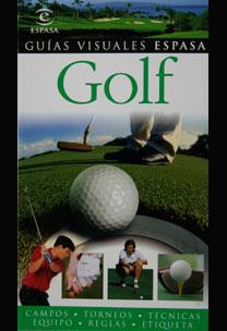 GOLF (GUIAS VISUALES ESPASA) | 9788467020960 | ESPASA CALPE | Llibreria Aqualata | Comprar libros en catalán y castellano online | Comprar libros Igualada