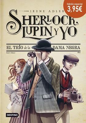 SHERLOCK, LUPIN Y YO 1. EL TRÍO DE LA DAMA NEGRA. EDICIÓN ESPECIAL  | 9788408139034 | ADLER, IRENE | Llibreria Aqualata | Comprar llibres en català i castellà online | Comprar llibres Igualada