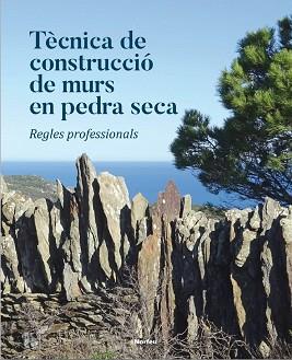 TÈCNICA DE CONSTRUCCIÓ DE MURS EN PEDRA SECA | 9788415885917 | VARIOS AUTORES | Llibreria Aqualata | Comprar llibres en català i castellà online | Comprar llibres Igualada