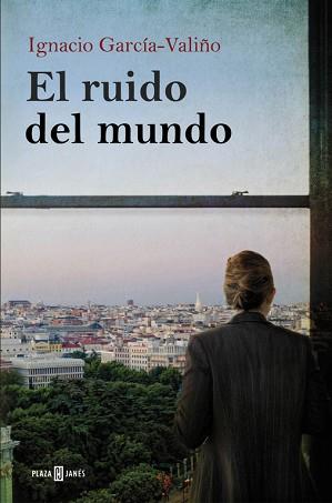 RUIDO DEL MUNDO, EL | 9788401342448 | GARCIA-VALIÑO, IGNACIO | Llibreria Aqualata | Comprar libros en catalán y castellano online | Comprar libros Igualada