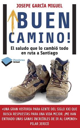 BUEN CAMINO! | 9788415880417 | GARCÍA MIGUEL, JOSÉ PEDRO | Llibreria Aqualata | Comprar libros en catalán y castellano online | Comprar libros Igualada