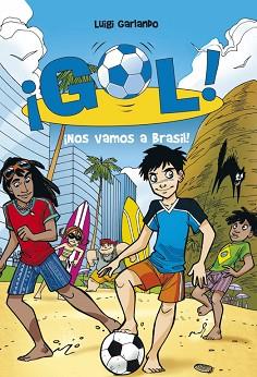 GOL 2. NOS VAMOS A BRASIL | 9788484415916 | GARLANDO, LUIGI | Llibreria Aqualata | Comprar libros en catalán y castellano online | Comprar libros Igualada