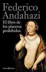 LIBRO DE LOS PLACERES PROHIBIDOS, EL | 9788408112488 | ANDAHAZI, FEDERICO | Llibreria Aqualata | Comprar llibres en català i castellà online | Comprar llibres Igualada