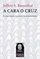 A CARA O CRUZ (METATEMAS 114) | 9788483832929 | ROSENTHAL, JEFFREY S. | Llibreria Aqualata | Comprar libros en catalán y castellano online | Comprar libros Igualada