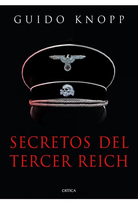 SECRETOS DEL TERCER REICH | 9788498924947 | KNOPP, GUIDO | Llibreria Aqualata | Comprar llibres en català i castellà online | Comprar llibres Igualada