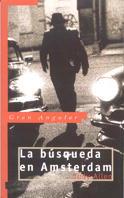 BUSQUEDA DE AMSTERDAM , LA (GRAN ANGULAR 180) | 9788434861503 | ALLEN, JUDY | Llibreria Aqualata | Comprar llibres en català i castellà online | Comprar llibres Igualada