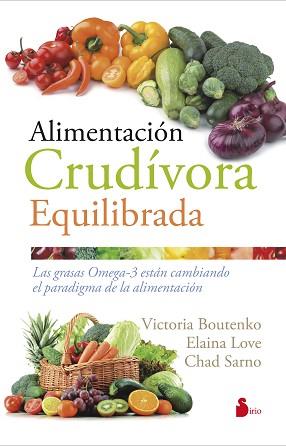 ALIMENTACIÓN CRUDÍVORA EQULIBRADA | 9788416579143 | BOUTENKO, VICTORIA | Llibreria Aqualata | Comprar llibres en català i castellà online | Comprar llibres Igualada