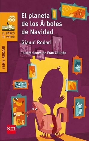 PLANETA DE LOS ARBOLES DE NAVIDAD, EL | 9788467585377 | RODARI, GIANNI | Llibreria Aqualata | Comprar libros en catalán y castellano online | Comprar libros Igualada