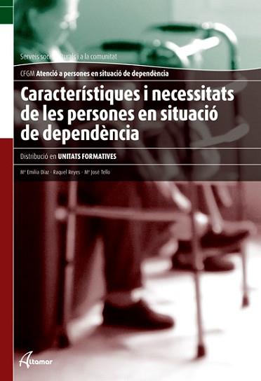 CARACTERÍSTIQUES I NECESSITATS DE LES PERSONES EN SITUACIÓ DE DEPENDÈNCIA | 9788415309321 | DÍAZ GARCÍA, MARÍA EMILIA | Llibreria Aqualata | Comprar llibres en català i castellà online | Comprar llibres Igualada