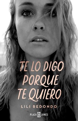 TE LO DIGO PORQUE TE QUIERO | 9788401026195 | REDONDO, LILI | Llibreria Aqualata | Comprar llibres en català i castellà online | Comprar llibres Igualada