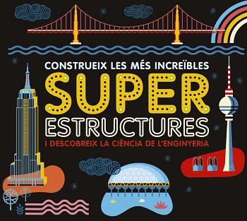 SUPERESTRUCTURES | 9788417273163 | LAROUSSE EDITORIAL | Llibreria Aqualata | Comprar llibres en català i castellà online | Comprar llibres Igualada