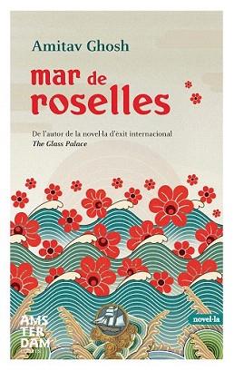 MAR DE ROSELLES | 9788492941032 | GHOSH, AMITAV | Llibreria Aqualata | Comprar libros en catalán y castellano online | Comprar libros Igualada