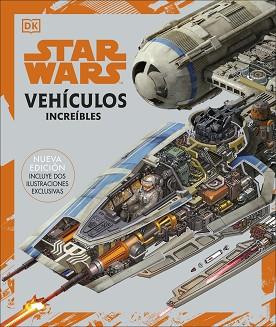 STAR WARS. VEHÍCULOS INCREÍBLES | 9780241559642 | Llibreria Aqualata | Comprar llibres en català i castellà online | Comprar llibres Igualada