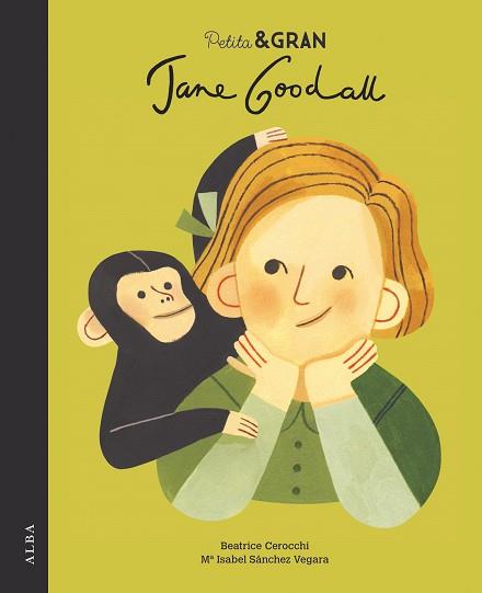 JANE GOODALL (PETITA & GRAN) | 9788490655108 | SÁNCHEZ VEGARA, MARÍA ISABEL | Llibreria Aqualata | Comprar llibres en català i castellà online | Comprar llibres Igualada