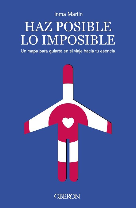 HAZ POSIBLE LO IMPOSIBLE | 9788441550513 | MARTÍN, INMA | Llibreria Aqualata | Comprar llibres en català i castellà online | Comprar llibres Igualada