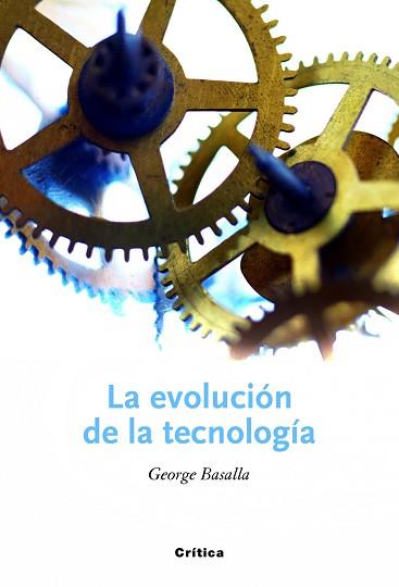 EVOLUCION DE LA TECNOLOGIA, LA | 9788498921861 | BASALLA, GEORGE | Llibreria Aqualata | Comprar libros en catalán y castellano online | Comprar libros Igualada