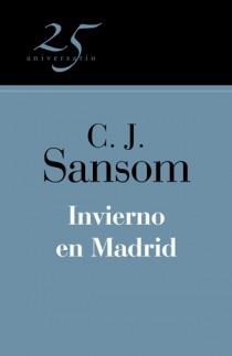 INVIERNO EN MADRID (25 ANIVERSARIO) | 9788466649551 | SANSOM, C.J. | Llibreria Aqualata | Comprar libros en catalán y castellano online | Comprar libros Igualada