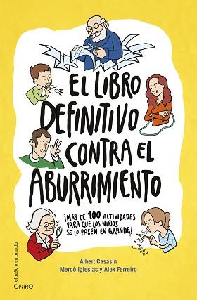 LIBRO DEFINITIVO CONTRA EL ABURRIMIENTO, EL | 9788497547697 | CASASÍ, ALBERT / IGLESIS, MERCÈ / FERREIRO, ALEX | Llibreria Aqualata | Comprar llibres en català i castellà online | Comprar llibres Igualada