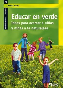 EDUCAR EN VERDE | 9788499800950 | HENKE, FREIRE | Llibreria Aqualata | Comprar llibres en català i castellà online | Comprar llibres Igualada