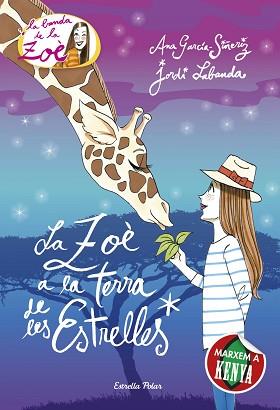 ZOE 11. LA ZOÈ A LA TERRA DE LES ESTRELLES | 9788416519163 | GARCIA-SIÑERIZ, ANA / LABANDA, JORDI | Llibreria Aqualata | Comprar llibres en català i castellà online | Comprar llibres Igualada