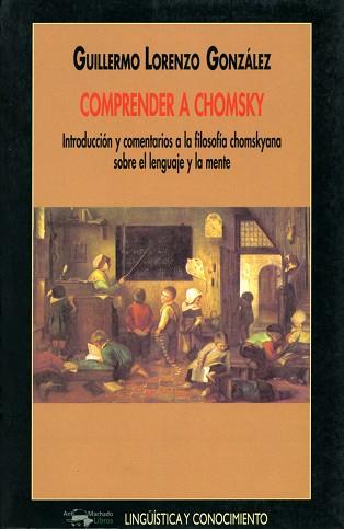 COMPRENDER A CHOMSKY  (LINGÜISTICA Y CONOCIMIENTO, 33) | 9788477748830 | GONZALEZ, GUILLERMO LORENZO | Llibreria Aqualata | Comprar libros en catalán y castellano online | Comprar libros Igualada