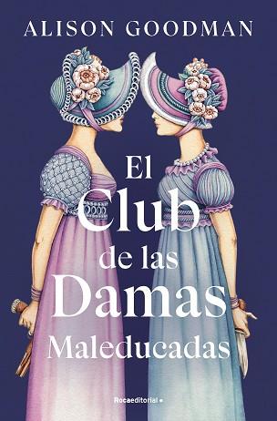 CLUB DE LAS DAMAS MALEDUCADAS, EL | 9788419965615 | GOODMAN, ALISON | Llibreria Aqualata | Comprar llibres en català i castellà online | Comprar llibres Igualada