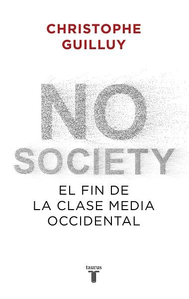 NO SOCIETY | 9788430622832 | GUILLUY, CHRISTOPHE | Llibreria Aqualata | Comprar llibres en català i castellà online | Comprar llibres Igualada