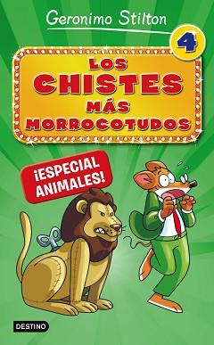 GERONIMO STILTON. LOS CHISTES MÁS MORROCOTUDOS 4. ¡ESPECIAL ANIMALES! | 9788408167310 | STILTON, GERONIMO | Llibreria Aqualata | Comprar llibres en català i castellà online | Comprar llibres Igualada