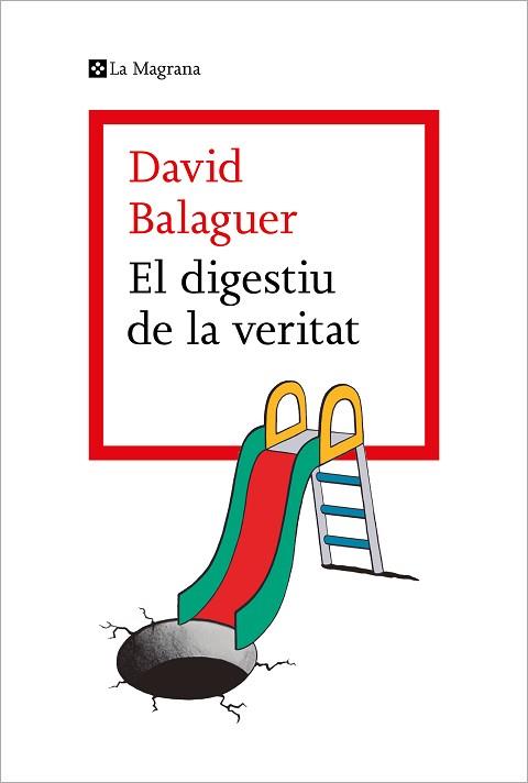 DIGESTIU DE LA VERITAT, EL | 9788419013736 | BALAGUER, DAVID | Llibreria Aqualata | Comprar llibres en català i castellà online | Comprar llibres Igualada