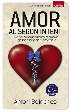 AMOR AL SEGON INTENT | 9788490341629 | BOLINCHES, ANTONI | Llibreria Aqualata | Comprar llibres en català i castellà online | Comprar llibres Igualada