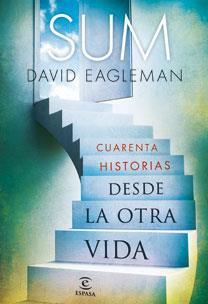 SUM. CUARENTA HISTORIAS DESDE LA OTRA VIDA | 9788467033779 | EAGLEMAN, DAVID | Llibreria Aqualata | Comprar libros en catalán y castellano online | Comprar libros Igualada