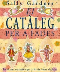 CATALEG PER A FADES, EL | 9788484880233 | GARDNER, SALLY | Llibreria Aqualata | Comprar llibres en català i castellà online | Comprar llibres Igualada