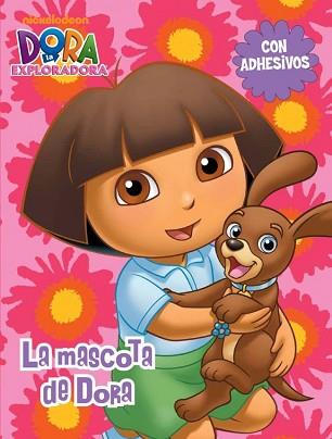 MASCOTA DE DORA, LA | 9788401902468 | NICKELODEON | Llibreria Aqualata | Comprar llibres en català i castellà online | Comprar llibres Igualada