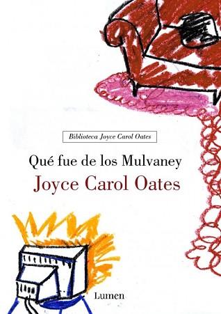 QUE FUE DE LOS MULVANEY (NARRATIVA) | 9788426413437 | CAROL OATES, JOYCE | Llibreria Aqualata | Comprar libros en catalán y castellano online | Comprar libros Igualada