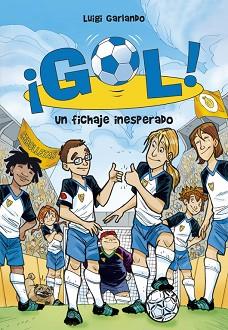 GOL 8. UN FICHAJE INESPERADO | 9788484416852 | GARLANDO,LUIGI | Llibreria Aqualata | Comprar libros en catalán y castellano online | Comprar libros Igualada