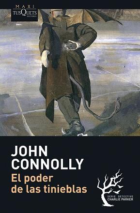 PODER DE LAS TINIEBLAS, EL (MAXI TUSQUETS 7/2) | 9788483835173 | CONNOLLY, JOHN | Llibreria Aqualata | Comprar llibres en català i castellà online | Comprar llibres Igualada