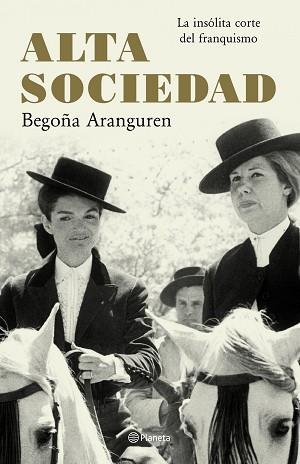 ALTA SOCIEDAD | 9788408065548 | ARANGUREN, BEGOÑA | Llibreria Aqualata | Comprar libros en catalán y castellano online | Comprar libros Igualada