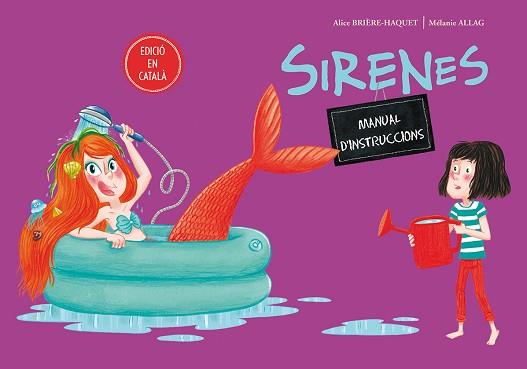 SIRENES. MANUAL D´INSTRUCCIONS | 9788491451532 | BRIÈRE-HAQUET, ALICE | Llibreria Aqualata | Comprar llibres en català i castellà online | Comprar llibres Igualada