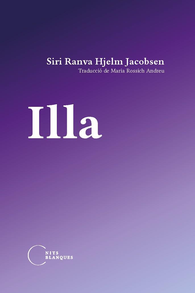 ILLA | 9788412249484 | RANVA HJELM JACOBSEN, SIRI | Llibreria Aqualata | Comprar llibres en català i castellà online | Comprar llibres Igualada